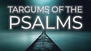 Targums of the Psalms Part 1 Ch 1  25 [upl. by Horgan]