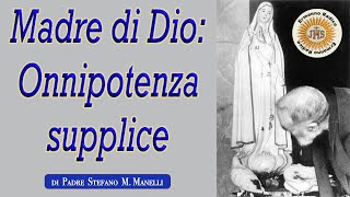 Madre di Dio Onnipotenza supplice [upl. by Eberle42]