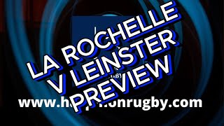 La Rochelle v Leinster preview [upl. by Ujawernalo]