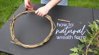 How to make a wreath form for free with foraged materials [upl. by Auqinu34]