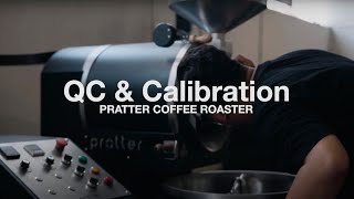 Coffee Roaster Machine Quality Control and Calibration  Pratter Coffee Roaster [upl. by Schuh]