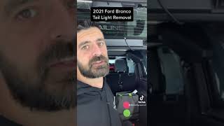 2021 Ford Bronco Tail Light Removal [upl. by Hallee]