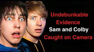 Undebunkable Evidence Sam and Colby Caught on Camera [upl. by Beacham]