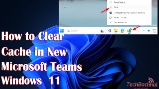 How to Clear Cache in new Microsoft Teams [upl. by Ethel242]