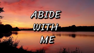 Abide With Me [upl. by Ahsemal681]