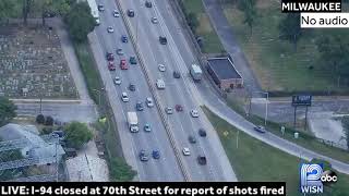 LIVE I94 west closed at 70th Street for report of shots fired no audio wisncomtraffic [upl. by Saloma768]