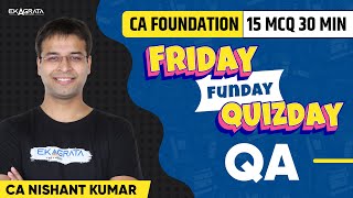 Quantitative Aptitude CA Foundation 15 MCQ 30 MIN  Friday Funday Quiz Day  By CA Nishant Kumar [upl. by Meer]