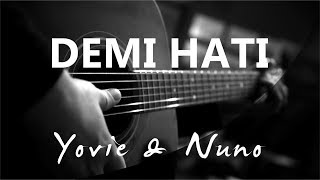 Demi Hati  Yovie amp Nuno  Acoustic Karaoke [upl. by Ayanet]