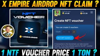 X Empire Airdrop NFT Vouncher Pre Market Price  X Empire Mint NFT Voucher  X Empire Airdrop Price [upl. by Franky]