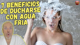 💝 7 BENEFICIOS DE DUCHARSE CON AGUA FRIA CIENTIFICAMENTE DEMOSTRADOS 💝 [upl. by Polk456]