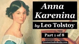 ANNA KARENINA by Leo Tolstoy  Part 1  FULL AudioBook 🎧📖  Greatest🌟AudioBooks [upl. by Raven331]