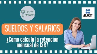 RETENCION ISR SUELDOS Y SALARIOS [upl. by Eimmas]