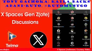 Gen Z Engege Tony Gachoka Raila Backs AdaniRuto AUC amp Impeachment Are Mere Diversions RutoMustGo [upl. by Ayrotal346]