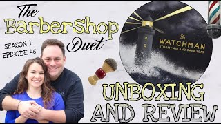 The Barbershop Duet  The Watchman Shave Soap by Zingari Man  Unboxing and Review [upl. by Ajiram]