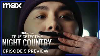 True Detective Night Country  Episode 5 Preview  Max [upl. by Arun]