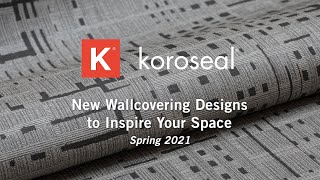 Koroseal Wallcovering Spring 2021 Introduction [upl. by Ethelyn254]