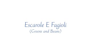 Escarole E Fagioli Greens and Beans [upl. by Atinhoj]