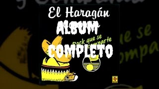 El Haragán y Cia  Rock Que Se Comparte Album Completo [upl. by Accebber]