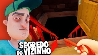 A VERDADE SOBRE O VIZINHO EXPLORAR A ÚLTIMA CASA  Hello Neighbor [upl. by Annim]