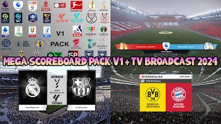 MEGA SCOREBOARD PACK V1  TV BROADCAST 2024  PES 2021 amp FOOTBALL LIFE [upl. by Llemert]