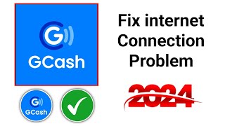 how to fix gcash no internet connection problem 2024  gcash network connection error [upl. by Lowe]