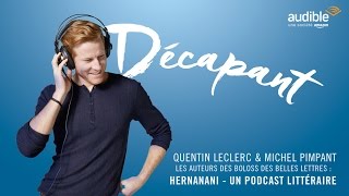 Hernanani un podcast littéraire avec Quentin Leclerc amp Michel Pimpant  Audible  Livre Paris 2016 [upl. by Yrocej]