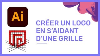 Tuto Illustrator  créer un logo facilement en saidant dune grille [upl. by Nozicka]