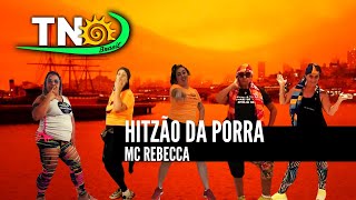 Mc Rebecca  Hitzão da Porra  TNO 🇧🇷  Tá na Onda  Coreografia  Funk [upl. by Holtorf]