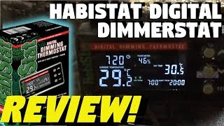 Habistat Digital Dimming Thermostat Review [upl. by Reffinnej901]