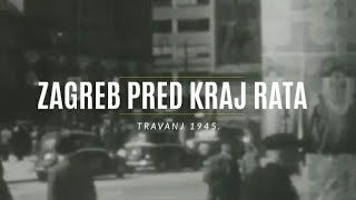 Slikopisni Tjednik  quotZagreb 1945 pred krajem rataquot [upl. by Amaty]