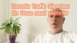 Zorunlu Trafik Sigortası En Ucuz nasıl yaptırılır izleyiniz [upl. by Cire]