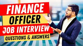 Finance Officer Interview Questions and Answer  Pass Guaranteed [upl. by Ytte647]