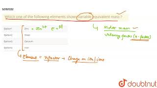 Which one of the following elements shows variable equivalent mass   CLASS 12  BASIC CONCEPTS [upl. by Anauqahs927]