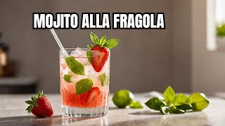 Come fare il mojito alla fragola perfetto [upl. by Eecyal]