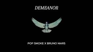 Pop Smoke  Demeanor Audio Ft Bruno Mars  RampB Remix [upl. by Ebeneser]