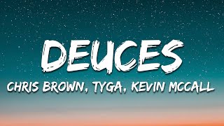 Chris Brown  Deuces Lyrics Ft Tyga Kevin McCall [upl. by Meek]