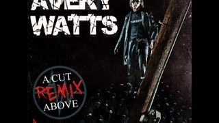 Avery Watts  quotA Cut Above Remixquot  Song with Lyrics [upl. by Bernardo327]