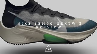 Nike Tempo Next 2 Preview  The OG Super Trainer Is Back [upl. by Jolene]