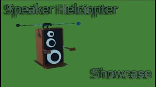 Speaker Helicopter Plane Crazy Showcase [upl. by Rosamund378]