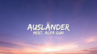 MERT amp ALPA GUN  AUSLÄNDER 2020 Lyrics [upl. by Akimahc]