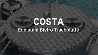 Bistro Tischplatte COSTA  Edelstahl  Outdoor [upl. by Seyer]