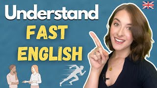 How To Understand FAST Spoken English [upl. by Aihsenad]