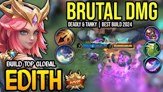 EDITH BEST BUILD 2024  BUILD TOP GLOBAL EDITH GAMEPLAY  MOBILE LEGENDS✓ [upl. by Iaw]