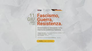 Fascismo Guerra Resistenza Distorsioni e rimozioni della memoria pubblica italiana [upl. by Urquhart]