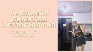 Unboxing Condura Refrigirator [upl. by Yensehc]