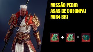 MISSÃO PEDIR ASAS DE CHEONPA MIR4 BR [upl. by Leban]