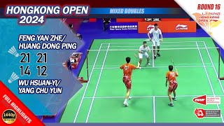 Feng Yan Zhe  Huang Dong Ping vs Wu HsuanYi Yang Chu Yun  Hongkong Open 2024  R16 XD Highlights [upl. by Andromede475]