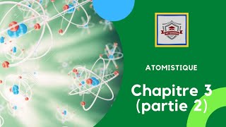 Atomistique s1  SMPC en darija  chapitre 3 Module quantique de latome partie 2 [upl. by Fayre]