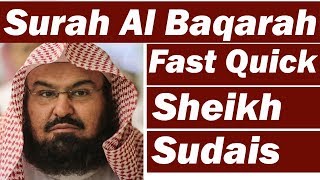 Surah Baqarah Fast Recitation Speedy and Quick Reading in 59 Minutes By Sheikh Sudais [upl. by Engdahl784]