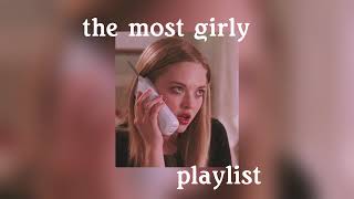 The most GIRLY playlist💓 2 hours🤯 [upl. by Blake]